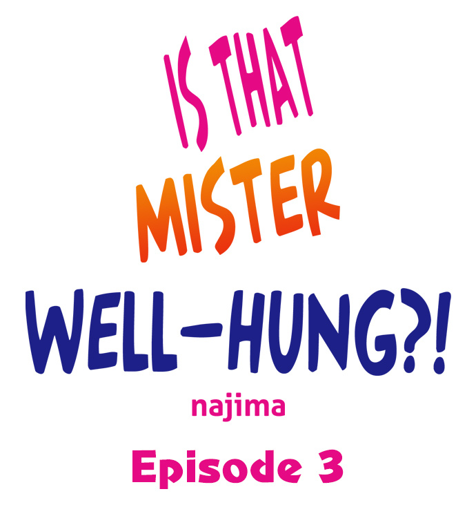 Is That Mister Well-Hung! - Chapter 3 2