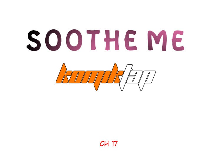 Soothe Me - Chapter 18 7